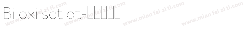 Biloxi sctipt字体转换